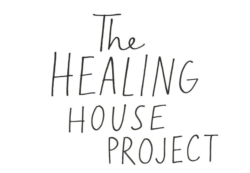 The Healing House Project